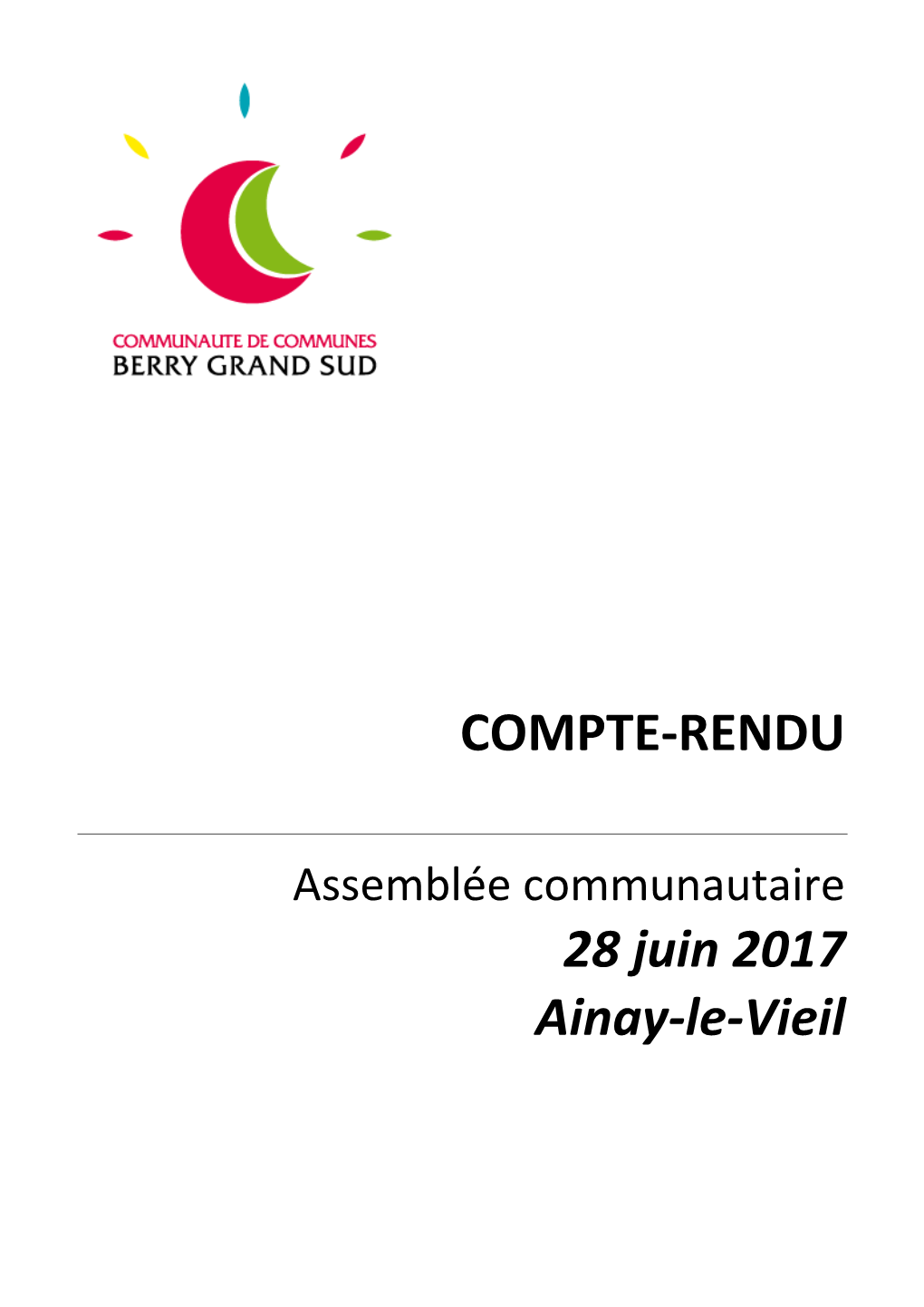 COMPTE-RENDU 28 Juin 2017 Ainay-Le-Vieil