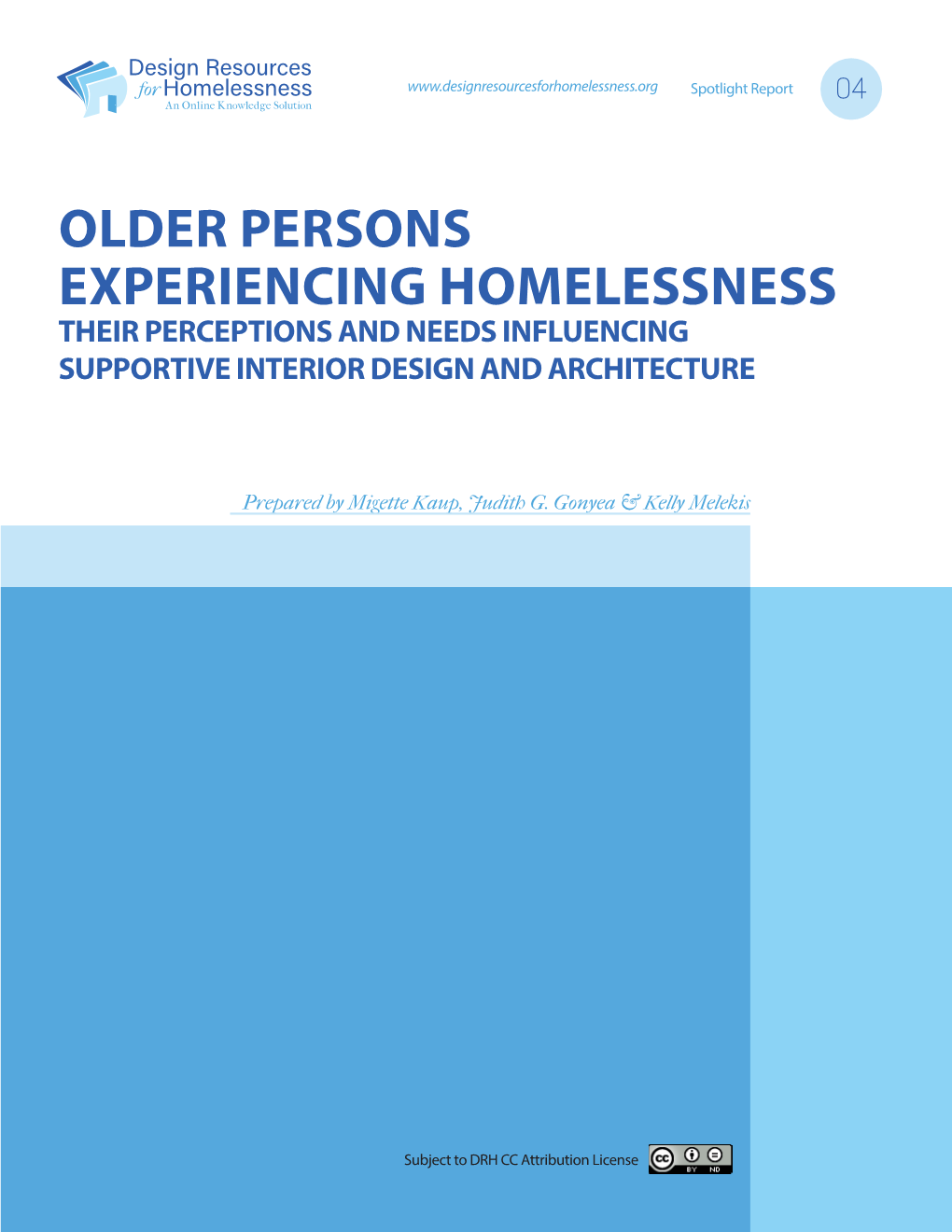 Older Persons Experiencing Homelessness Their Perceptions and Needs Influencing Supportive Interior Design and Architecture
