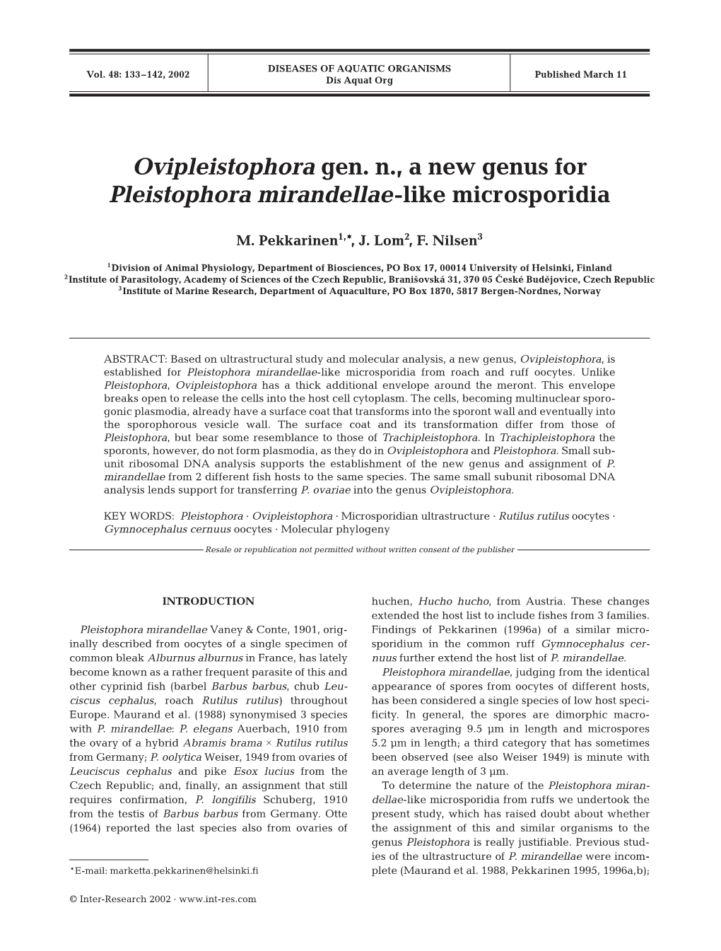 Ovipleistophora Gen. N., a New Genus for Pleistophora Mirandellae-Like Microsporidia