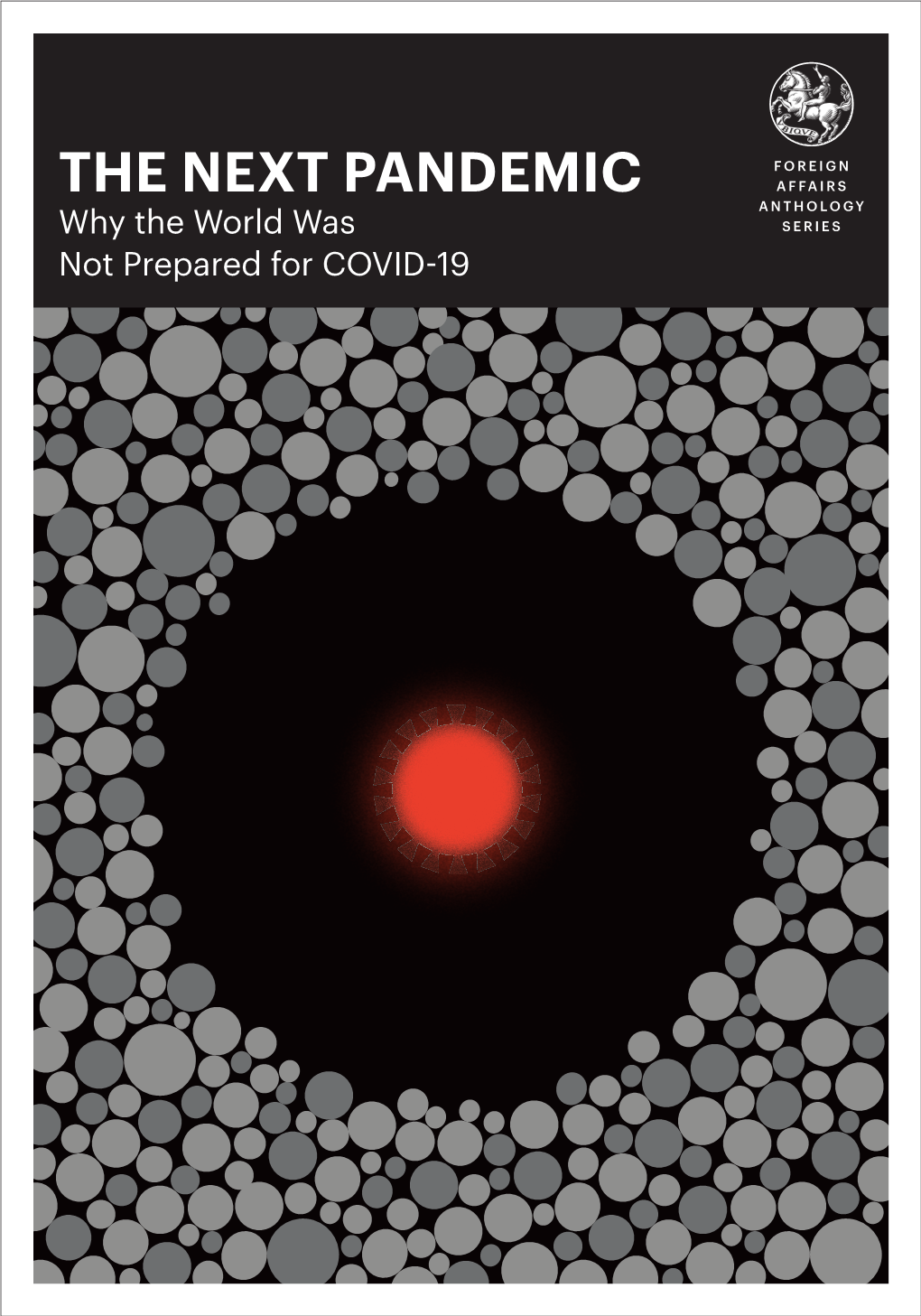 THE NEXT PANDEMIC AFFAIRS ANTHOLOGY Why the World Was SERIES Not Prepared for COVID-19 DOWNLOAD CSS Notes, Books, Mcqs, Magazines