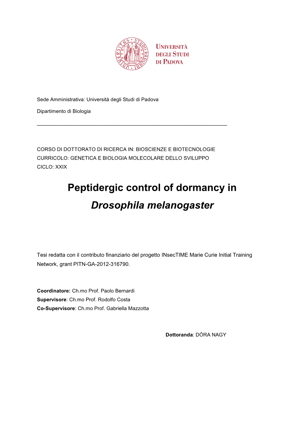 Peptidergic Control of Dormancy in Drosophila Melanogaster