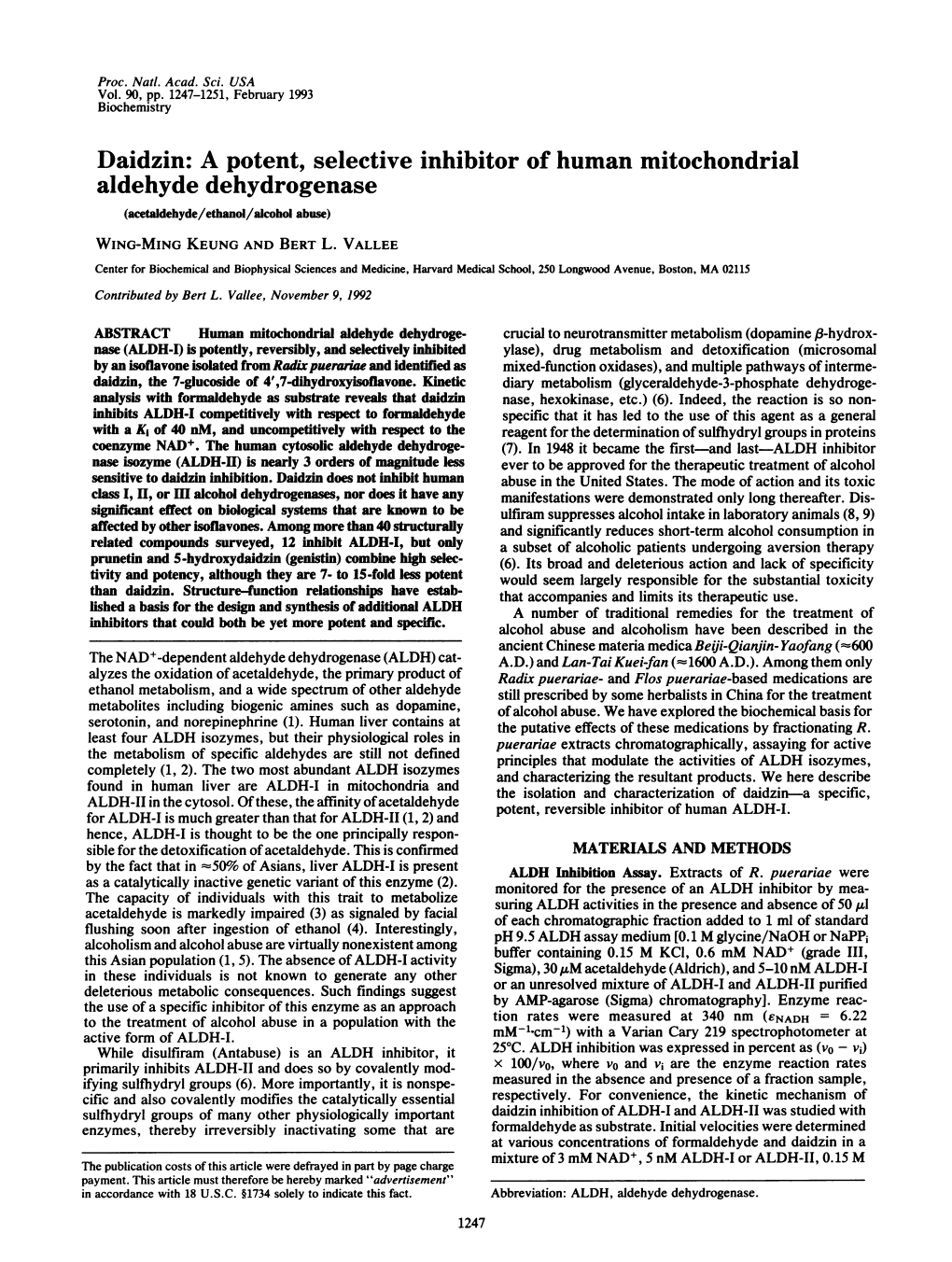 Daidzin: a Potent, Selective Inhibitor of Human Mitochondrial Aldehyde Dehydrogenase (Acetaldehyde/Ethanol/Alcohol Abuse) WING-MING KEUNG and BERT L