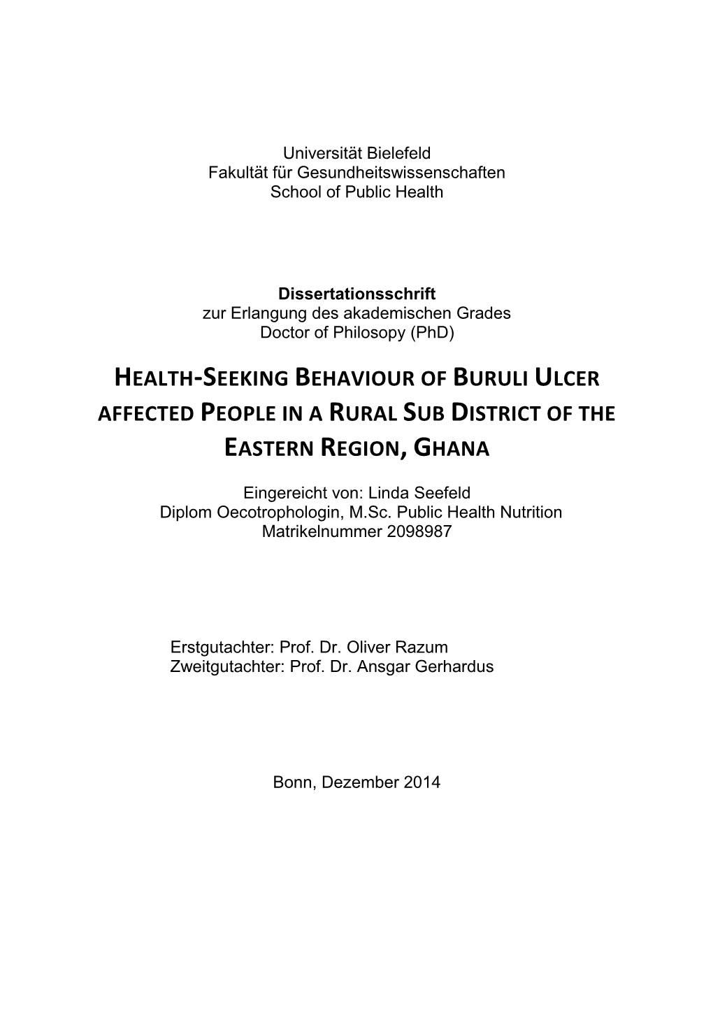 Health-Seeking Behaviour of Buruli Ulcer Affected People in a Rural Sub District of the Eastern Region, Ghana