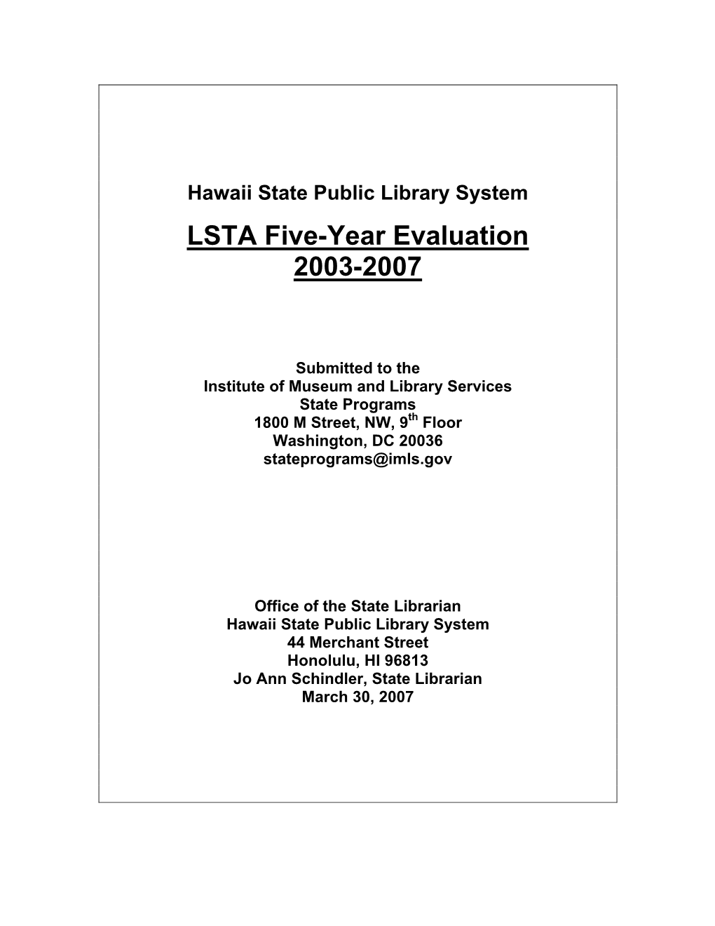 LSTA Evaluation 2003-2007