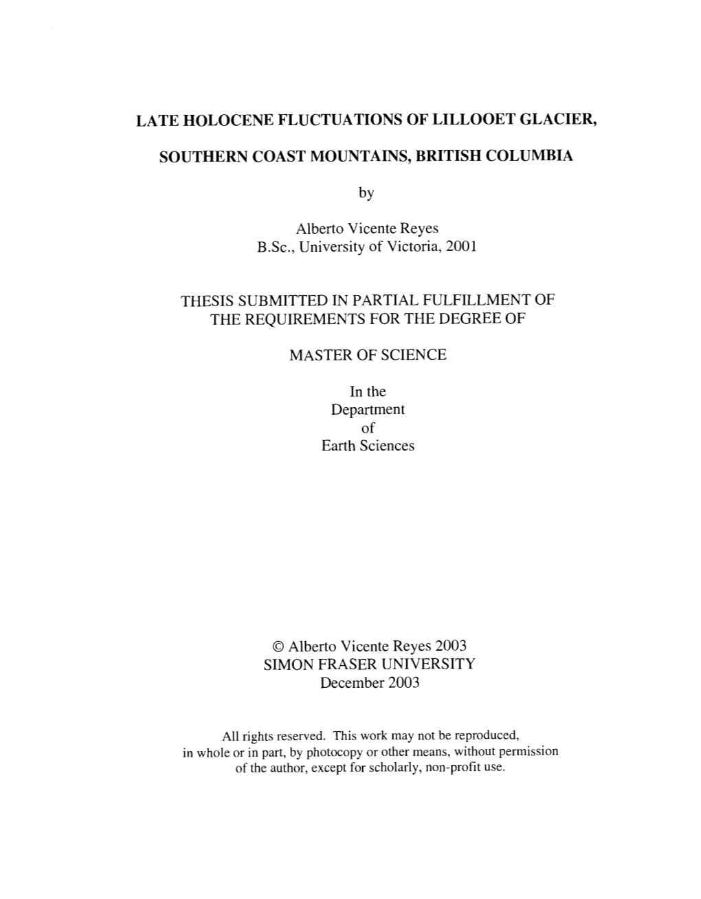 Late Holocene Fluctuations of Lillooet Glacier, Southern Coast Mountains, British Columbia