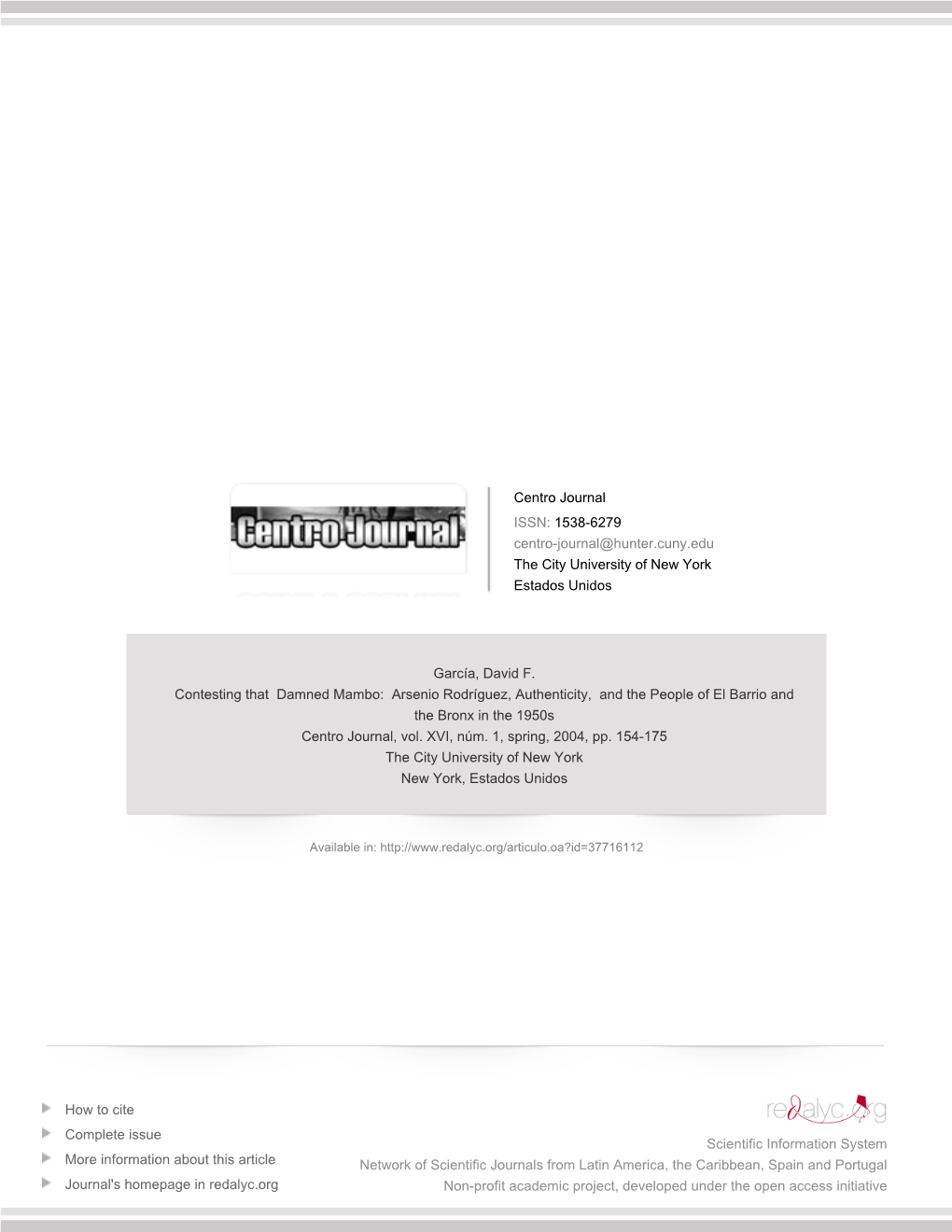 Redalyc.Contesting That Damned Mambo: Arsenio Rodríguez, Authenticity, and the People of El Barrio and the Bronx in The