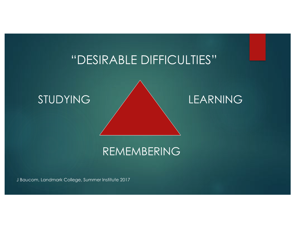 “Desirable Difficulties”