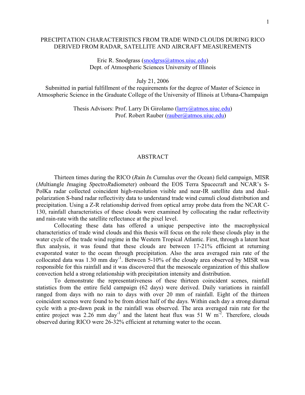 Precipitation Characteristics from Trade Wind Clouds During Rico Derived from Radar, Satellite and Aircraft Measurements