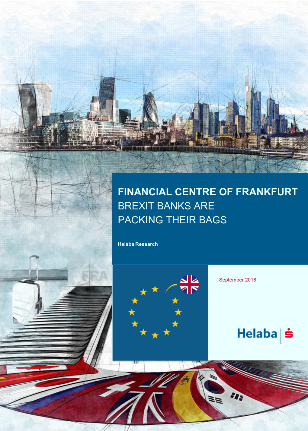 Financial Centre of Frankfurt Brexit Banks Are Packing Their Bags