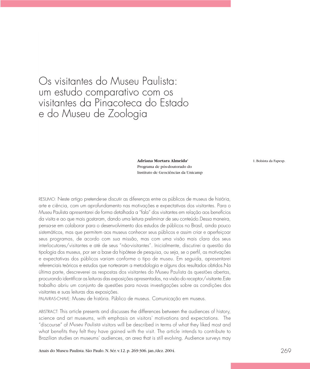 Os Visitantes Do Museu Paulista: Um Estudo Comparativo Com Os Visitantes Da Pinacoteca Do Estado E Do Museu De Zoologia