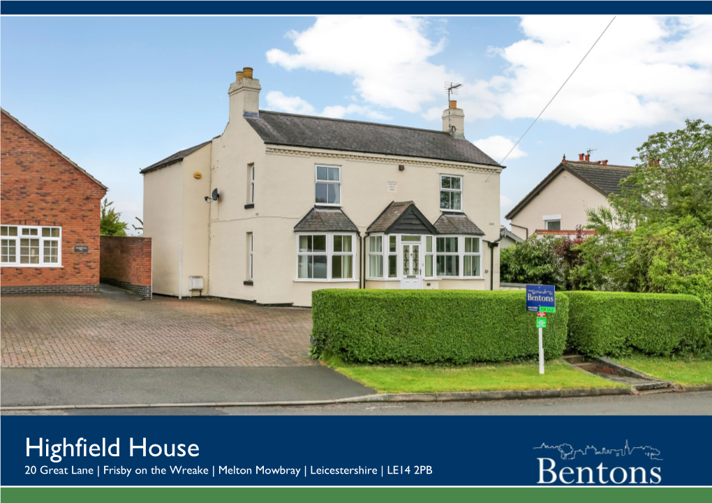 Highfield House 20 Great Lane | Frisby on the Wreake | Melton Mowbray | Leicestershire | LE14 2PB
