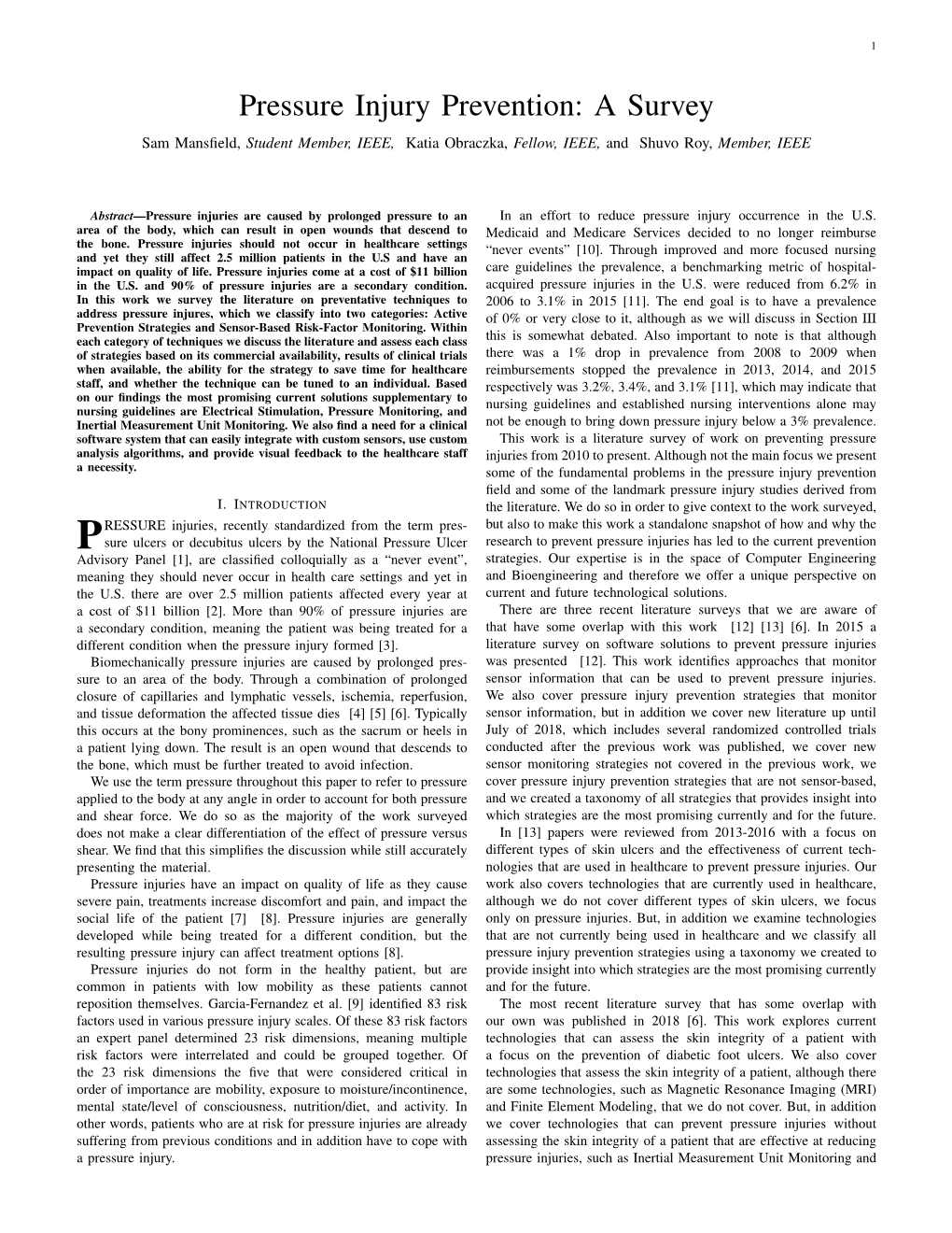 Pressure Injury Prevention: a Survey Sam Mansﬁeld, Student Member, IEEE, Katia Obraczka, Fellow, IEEE, and Shuvo Roy, Member, IEEE