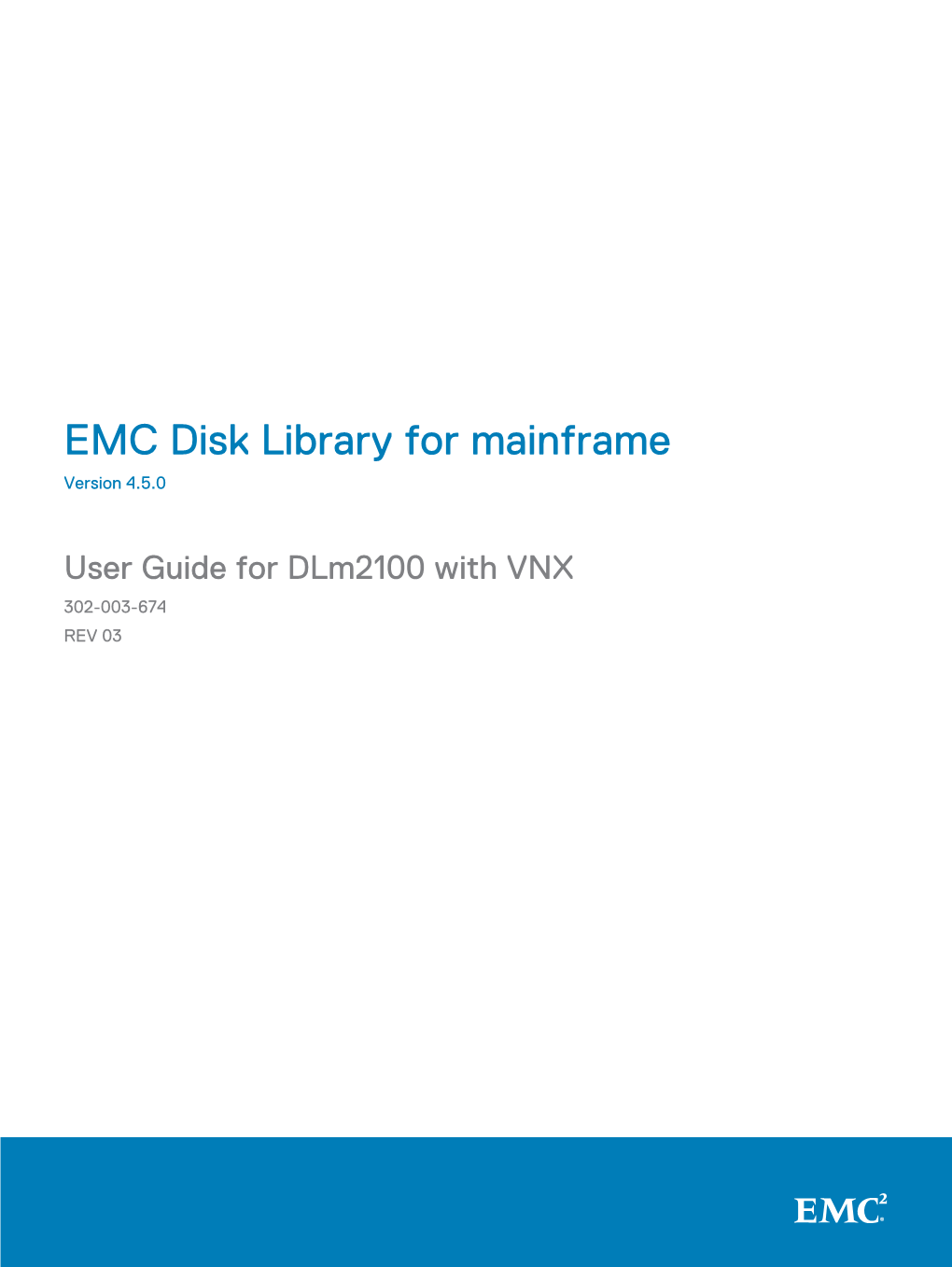 EMC Disk Library for Mainframe User Guide for Dlm2100 With