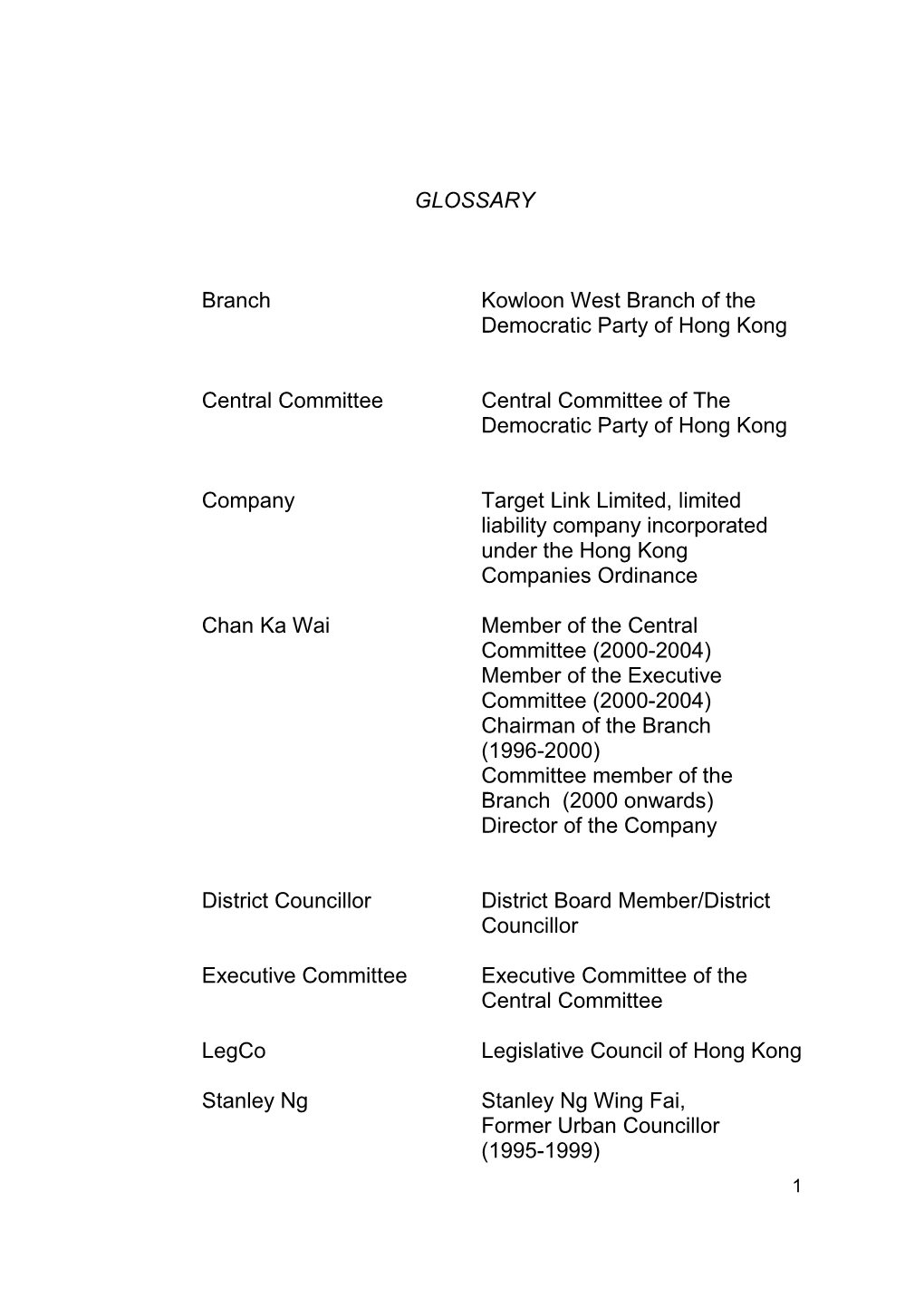 GLOSSARY Branch Kowloon West Branch of the Democratic Party