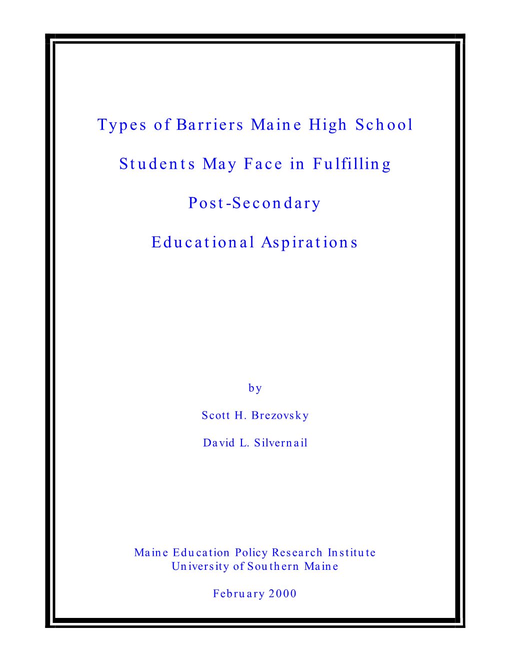 Barriers to Participation in Higher Education Do Maine’S Students Encounter