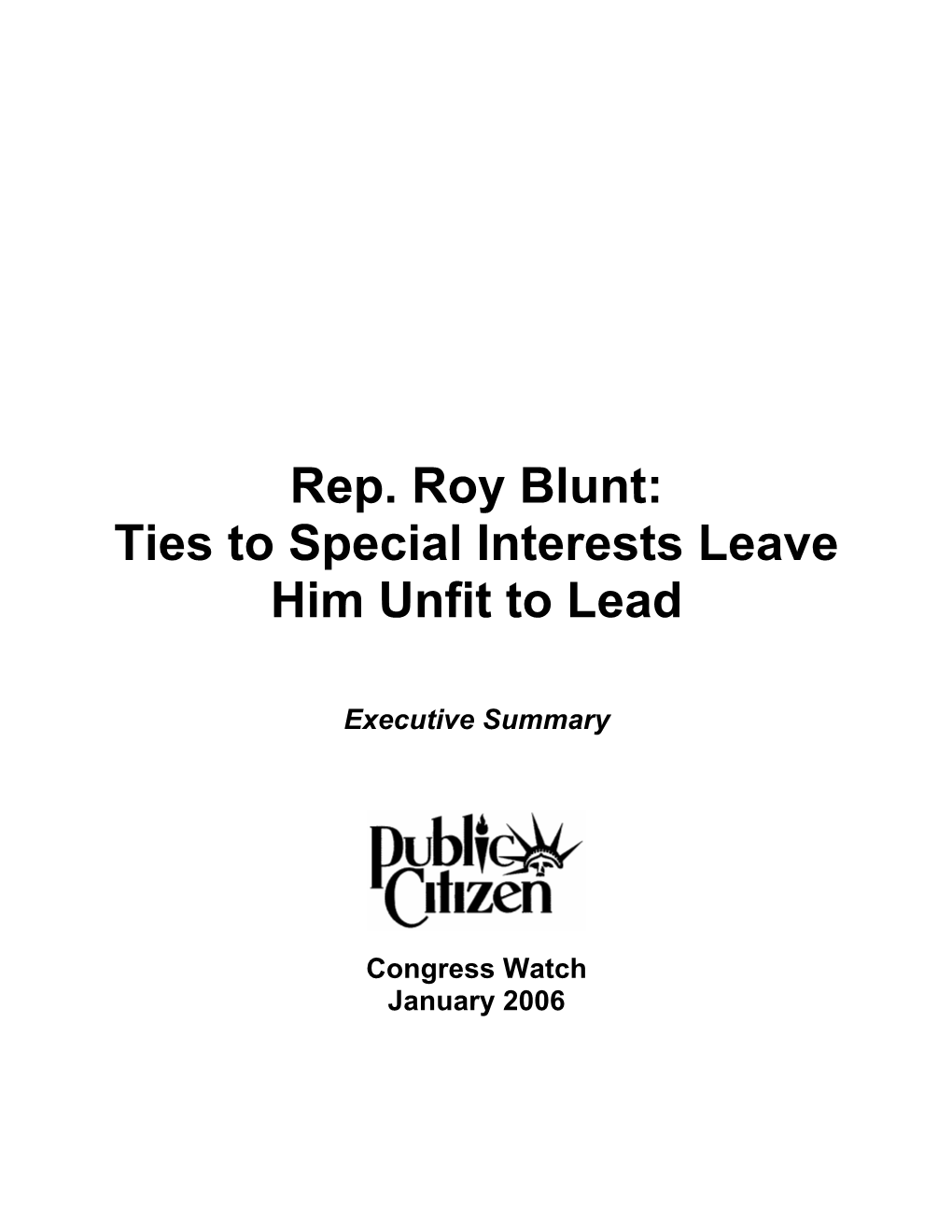 Rep. Roy Blunt: Ties to Special Interests Leave Him Unfit to Lead