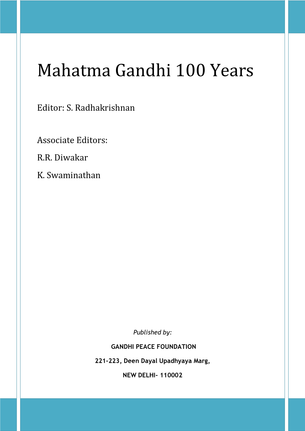 Mahatma Gandhi 100 Years