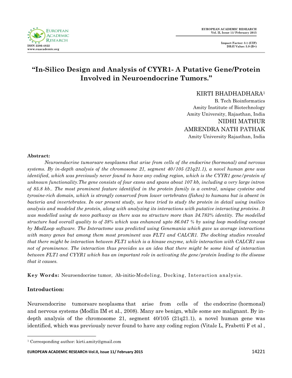“In-Silico Design and Analysis of CYYR1- a Putative Gene/Protein Involved in Neuroendocrine Tumors.”