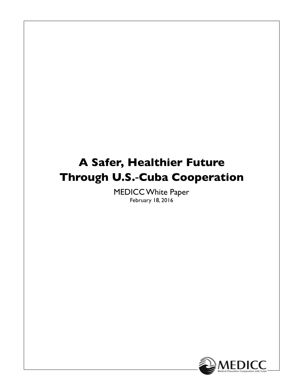 A Safer, Healthier Future Through U.S.-Cuba Cooperation