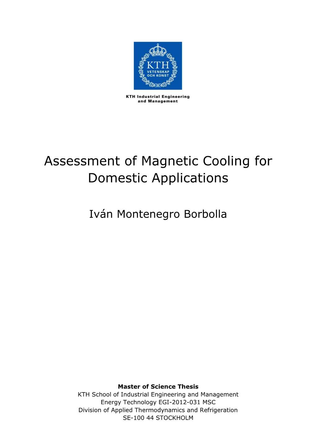 Assessment of Magnetic Cooling for Domestic Applications