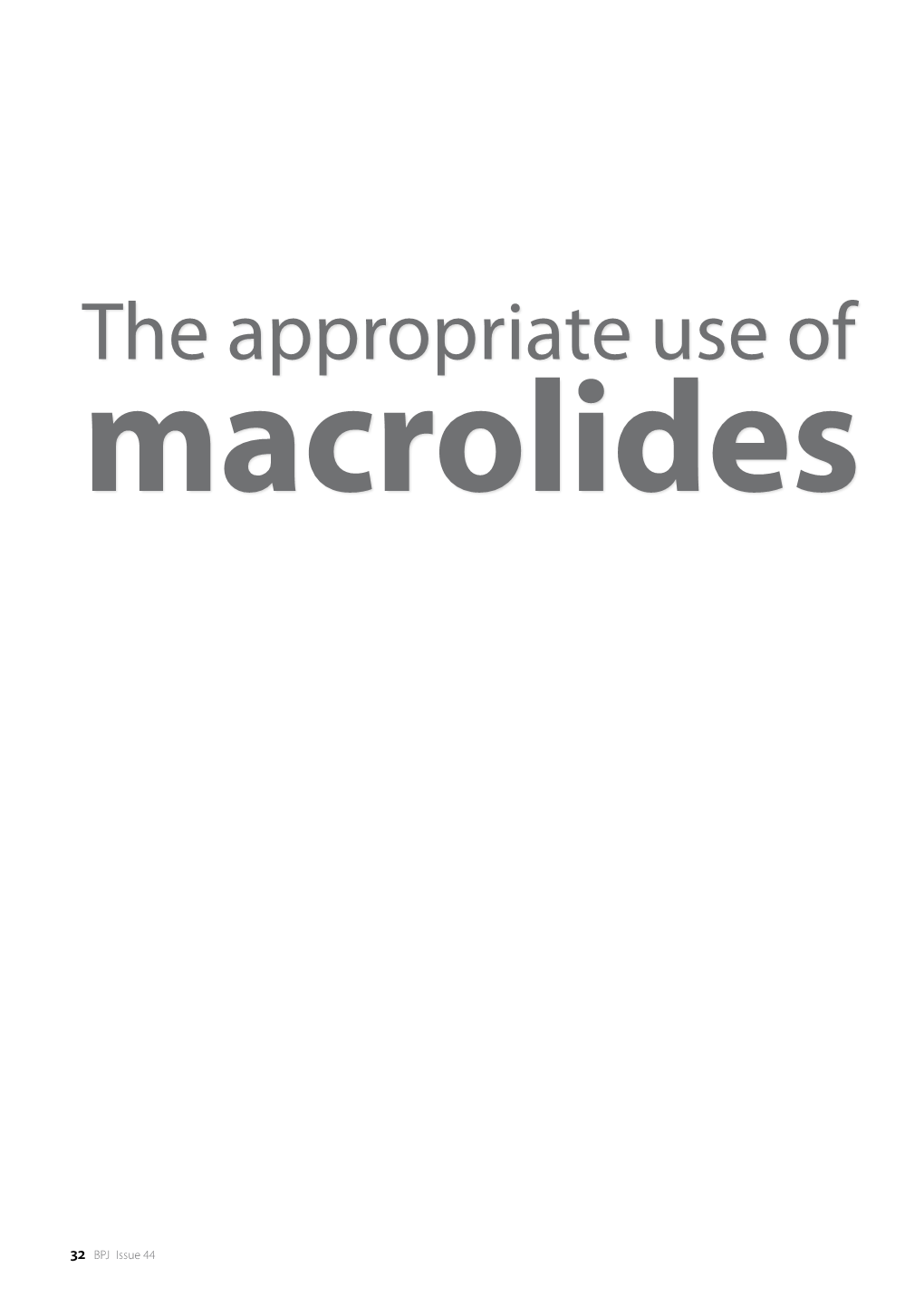 The Appropriate Use of Macrolides