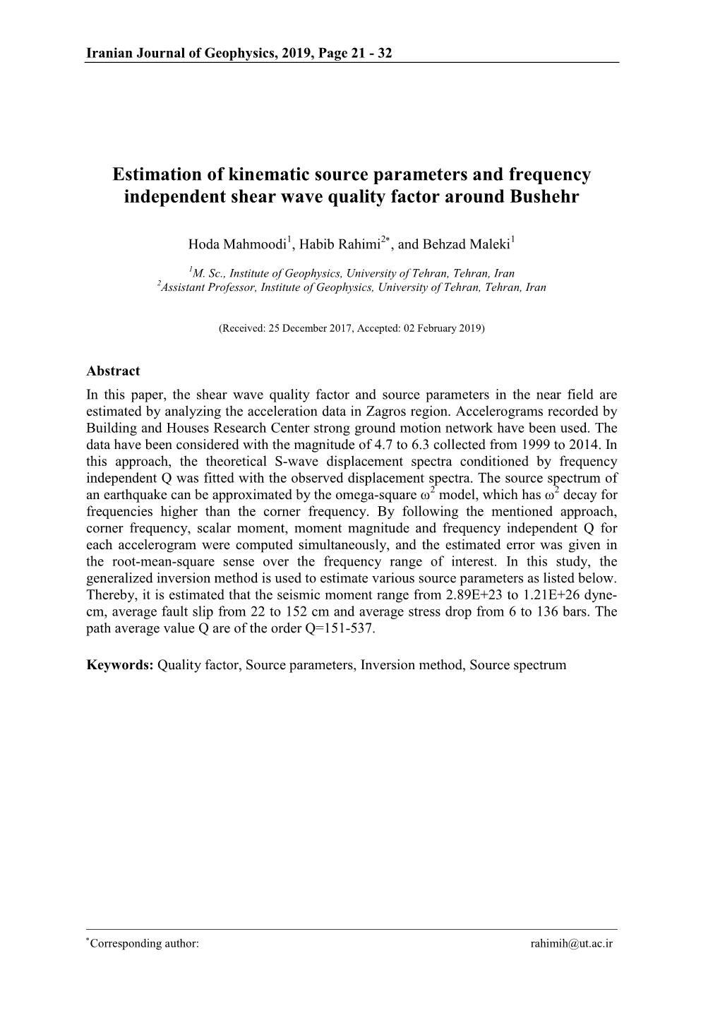 Estimation of Kinematic Source Parameters and Frequency Independent Shear Wave Quality Factor Around Bushehr