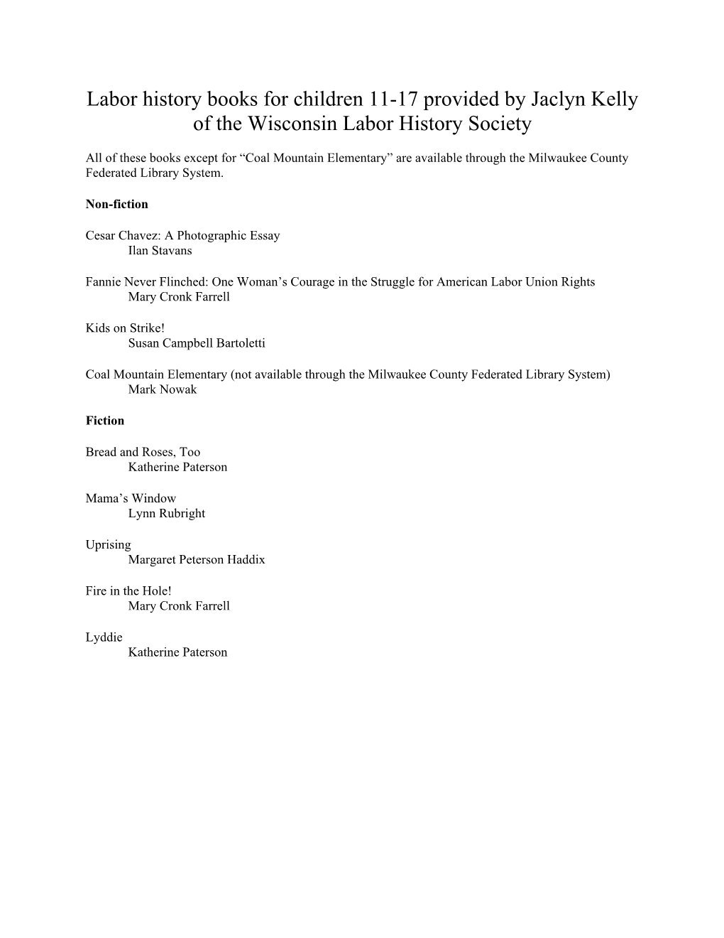 Labor History Books for Children 11-17 Provided by Jaclyn Kelly of the Wisconsin Labor History Society