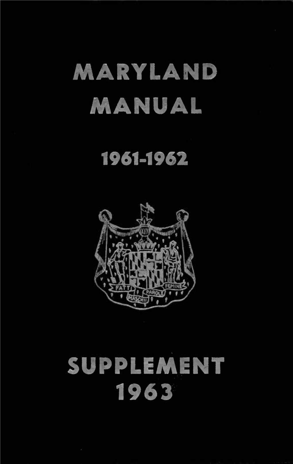 Maryland Manual 1961-1962 Supplement 1963