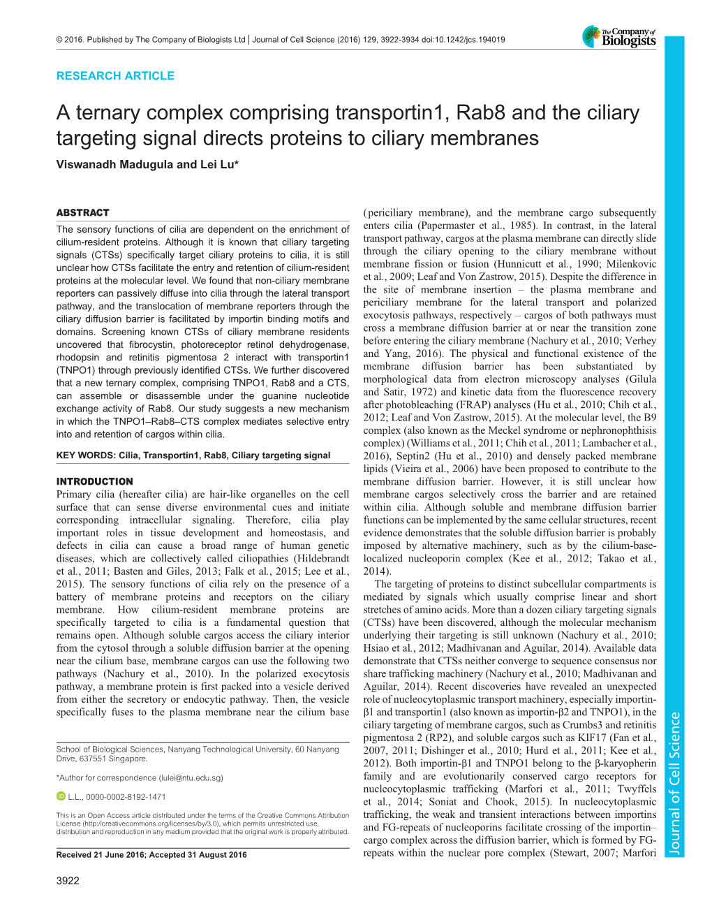 A Ternary Complex Comprising Transportin1, Rab8 and the Ciliary Targeting Signal Directs Proteins to Ciliary Membranes Viswanadh Madugula and Lei Lu*