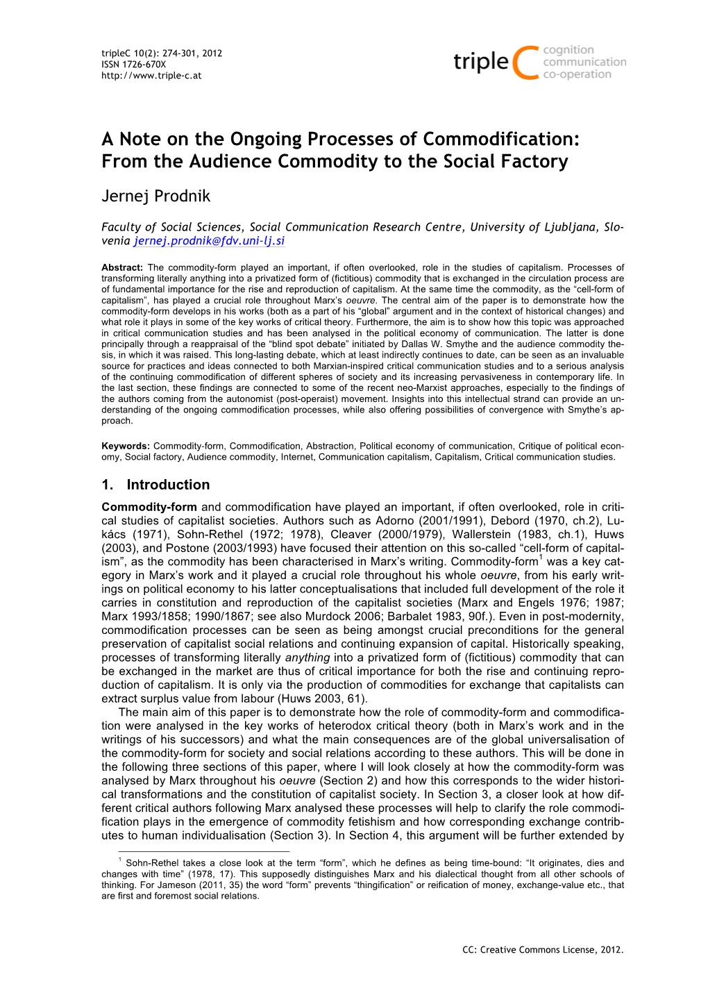 A Note on the Ongoing Processes of Commodification: from the Audience Commodity to the Social Factory