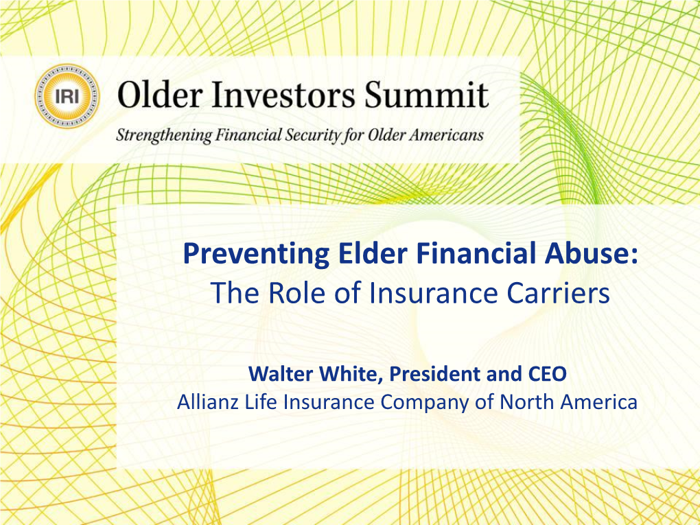 Preventing Elder Financial Abuse: the Role of Insurance Carriers