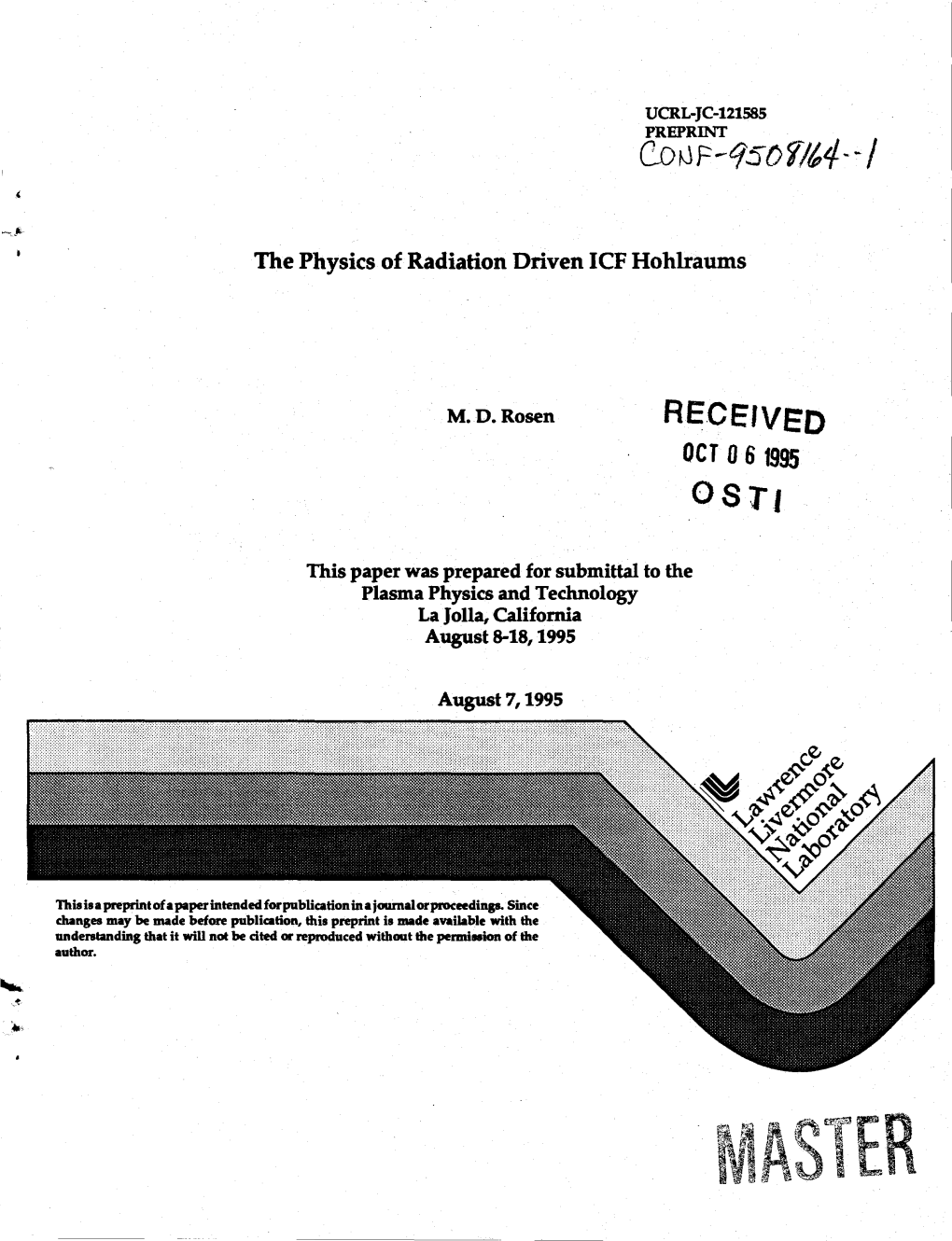 The Physics of Radiation Driven ICF Hohlraums