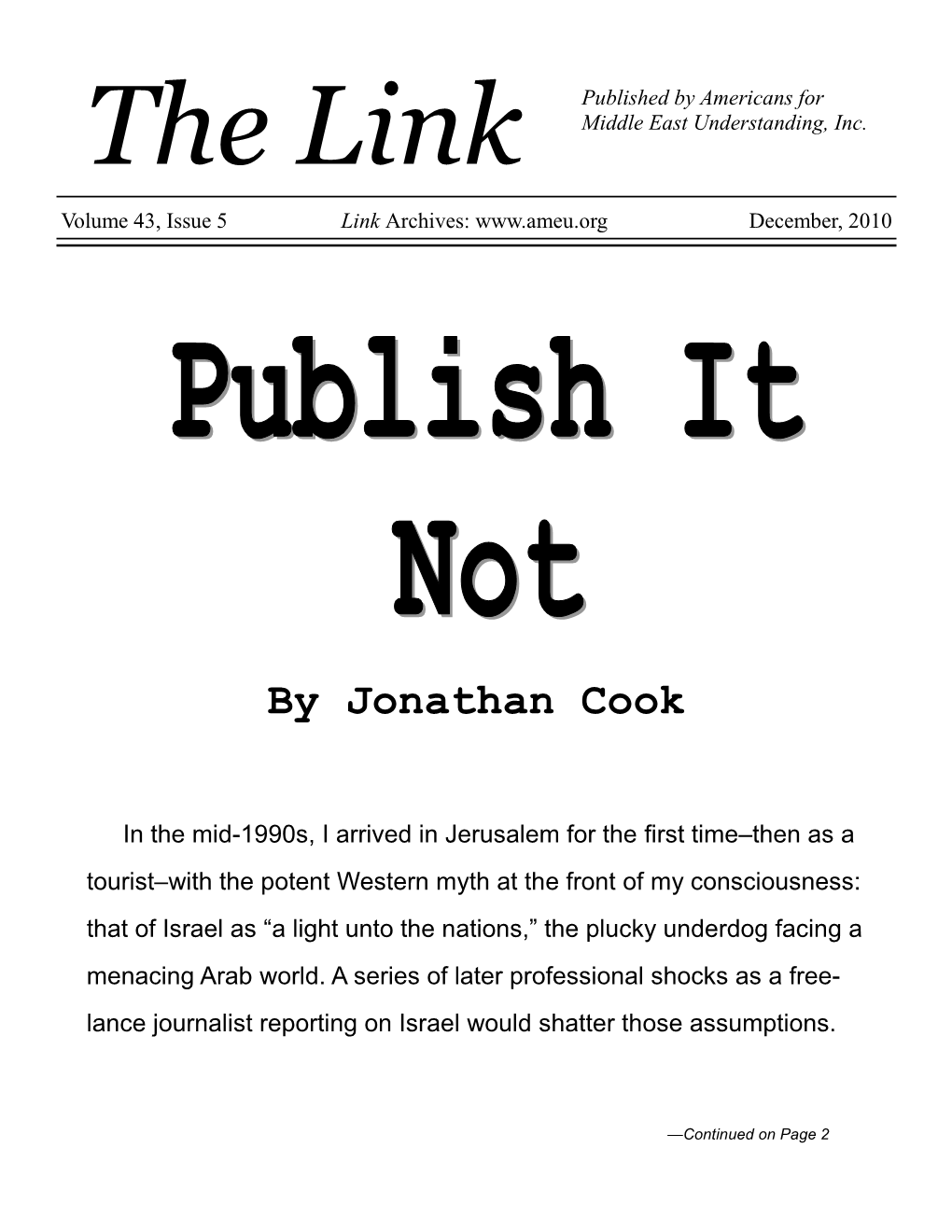 Publish It Not, the Title of Our Issue, Is Taken from Michael Adams’S1975 Book of the Same Name