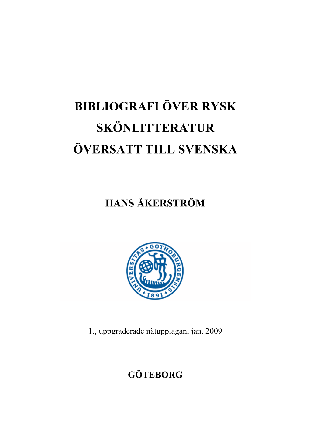 Bibliografi Över Rysk Skönlitteratur Översatt Till Svenska