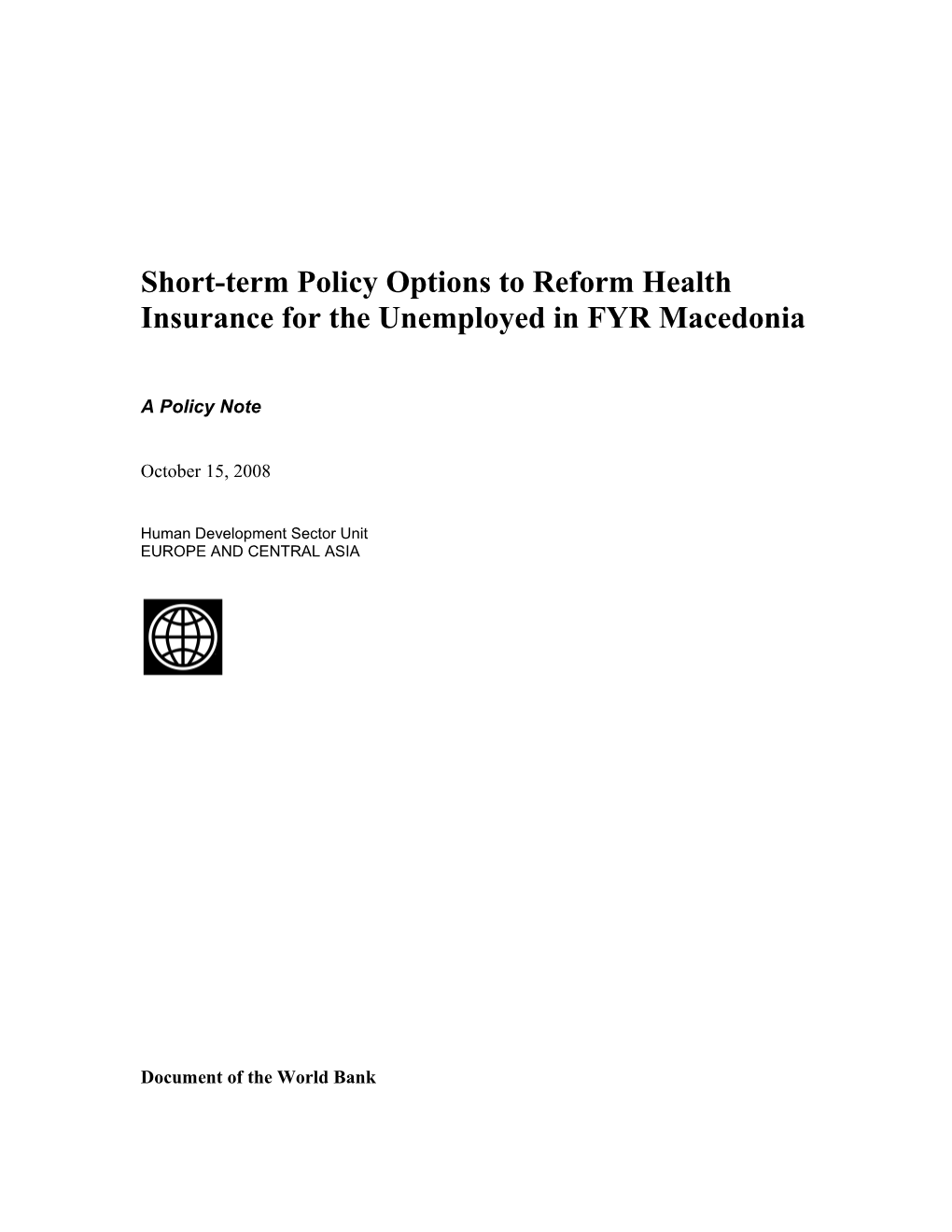 Short-Term Policy Options to Reform Health Insurance for the Unemployed in FYR Macedonia