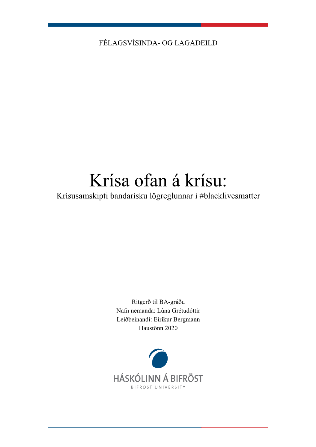 Krísa Ofan Á Krísu: Krísusamskipti Bandarísku Lögreglunnar Í #Blacklivesmatter