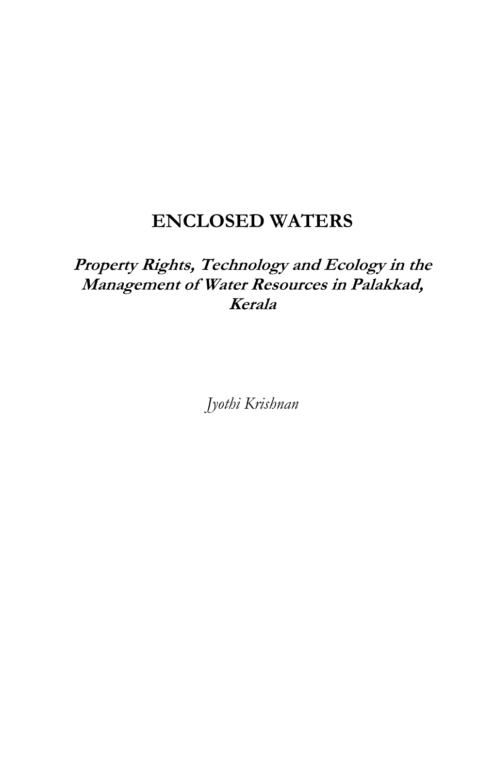 Property Rights, Technology and Ecology in the Management of Water Resources in Palakkad, Kerala