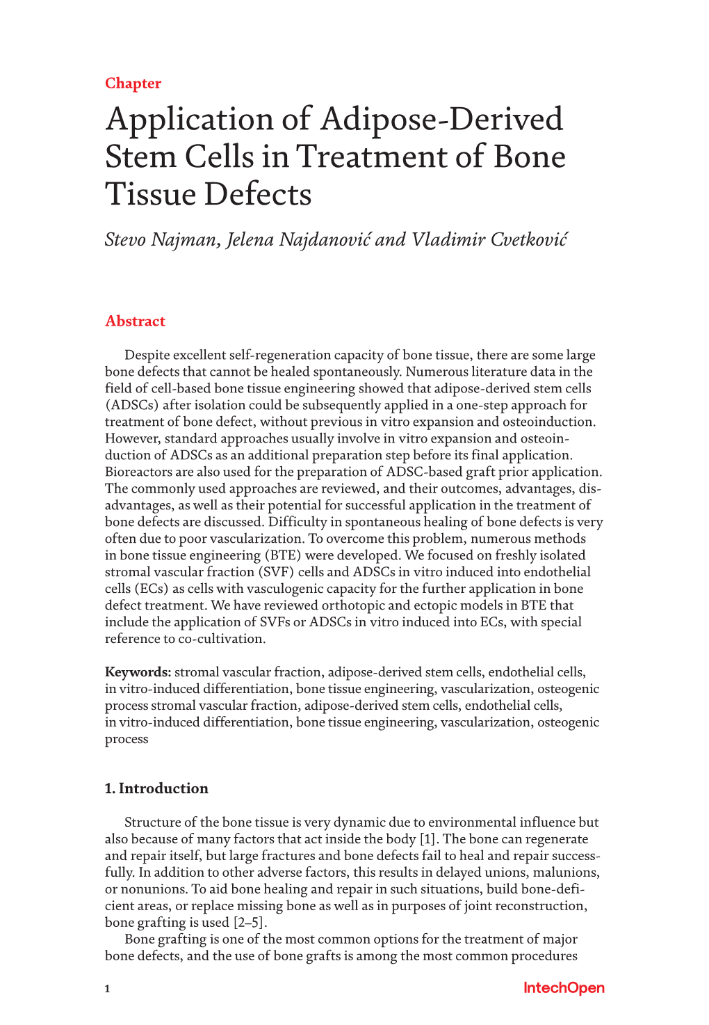 Application of Adipose-Derived Stem Cells in Treatment of Bone Tissue Defects Stevo Najman, Jelena Najdanović and Vladimir Cvetković