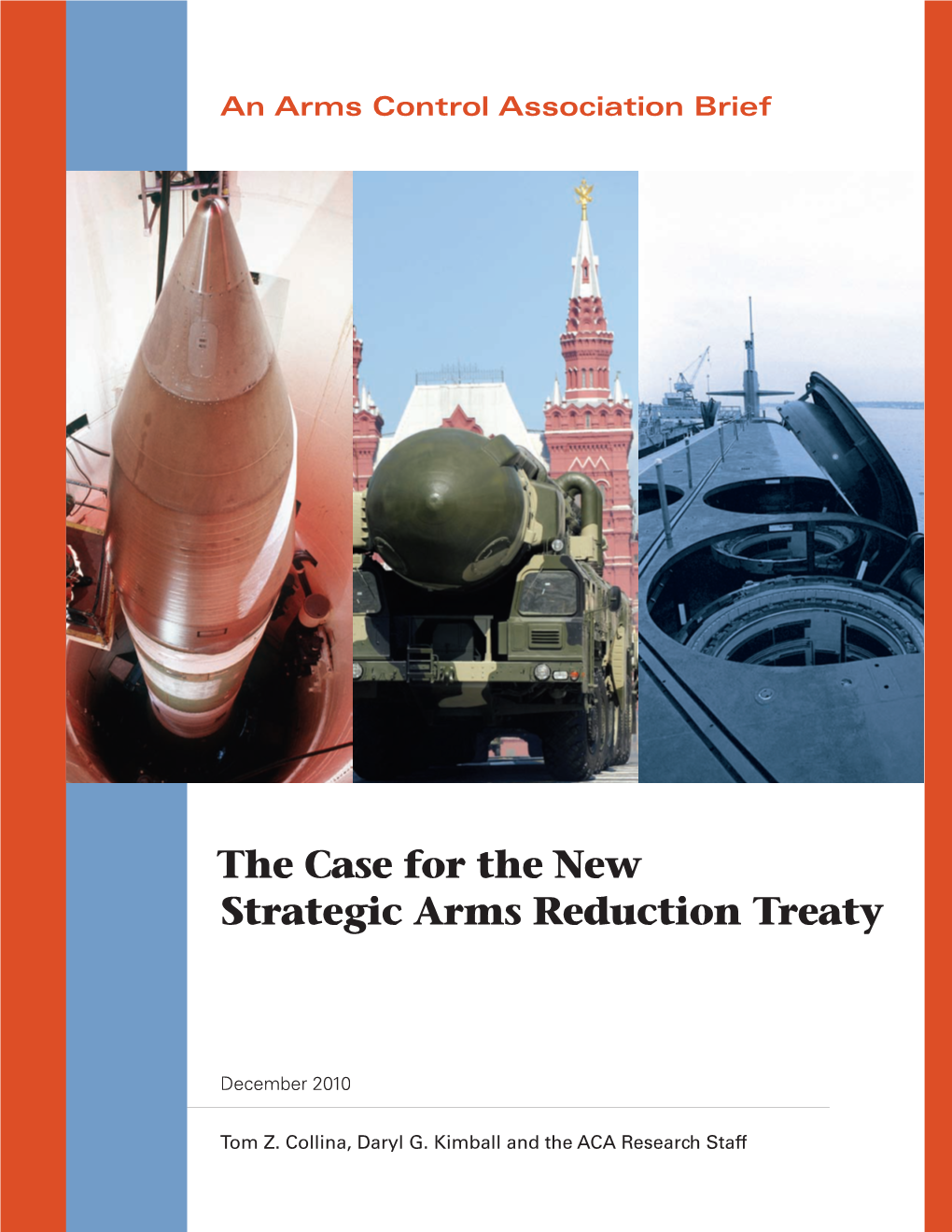 The Case for the New Strategic Arms Reduction Treaty