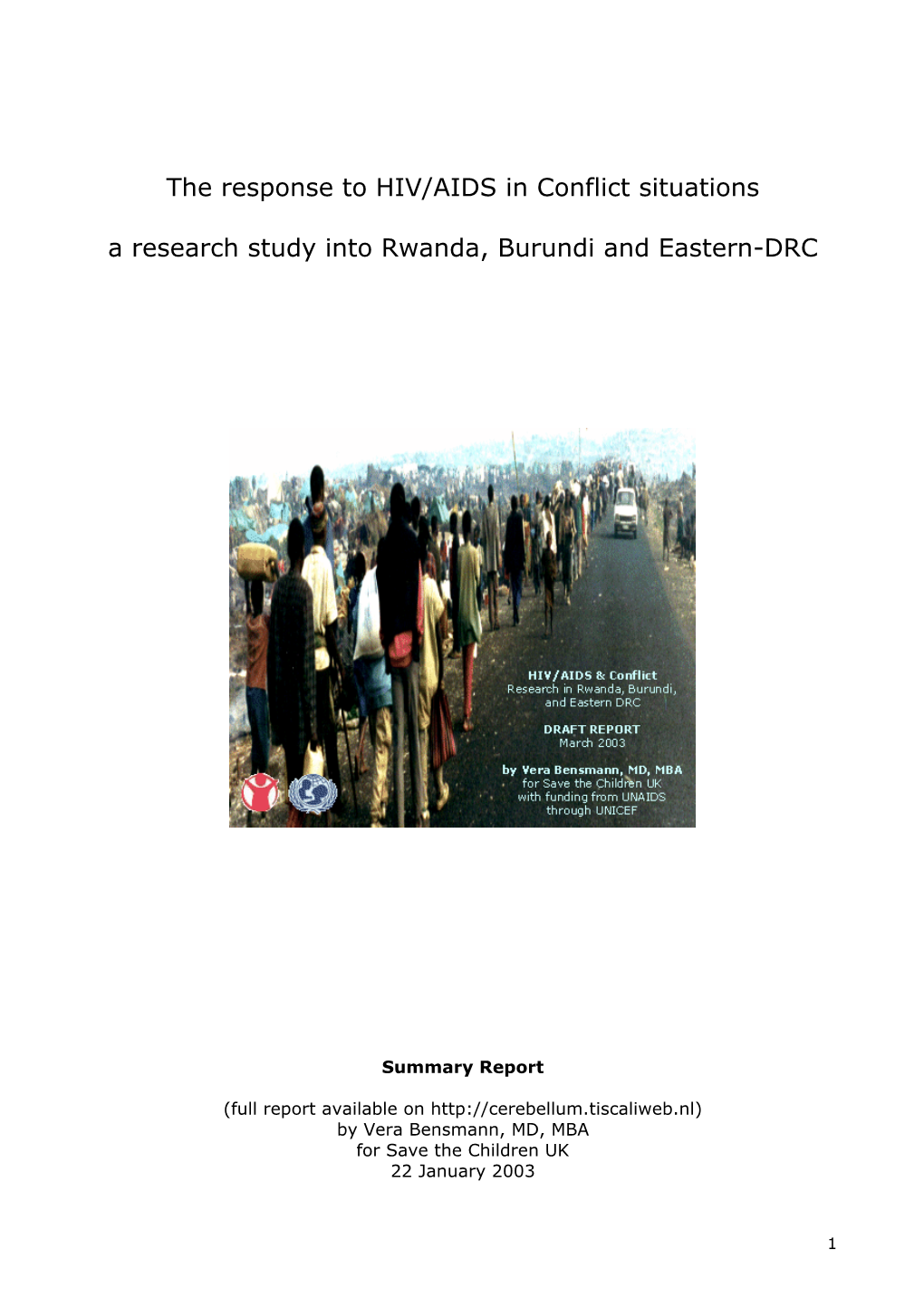 The Response to HIV/AIDS in Conflict Situations a Research Study Into Rwanda, Burundi and Eastern-DRC