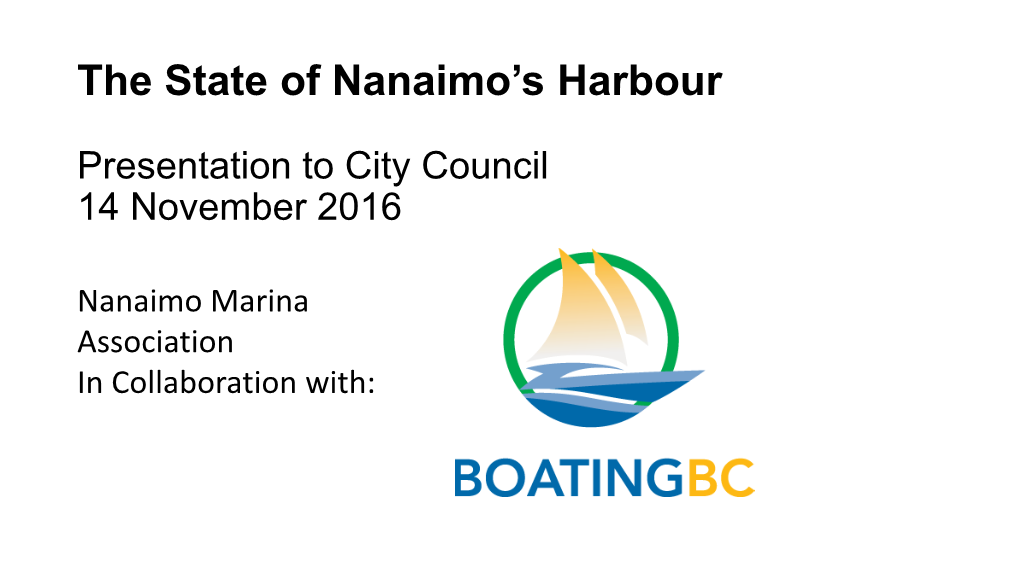 The State of Nanaimo's Harbour Presentation to City Council 14