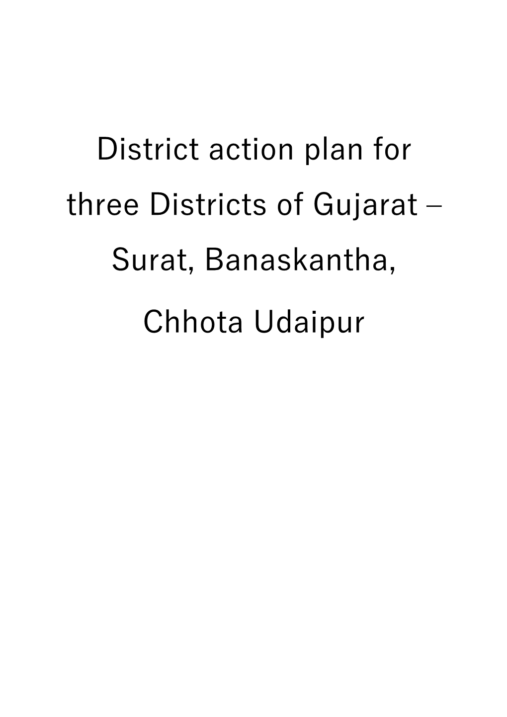 District Action Plan for Three Districts of Gujarat – Surat, Banaskantha