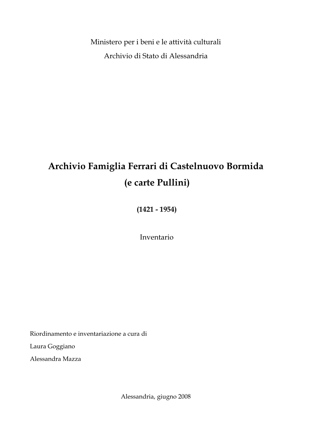 Archivio Famiglia Ferrari Di Castelnuovo Bormida (E Carte Pullini)