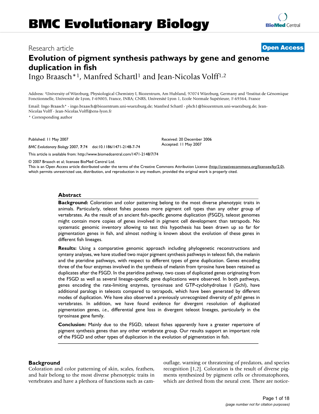 Evolution of Pigment Synthesis Pathways by Gene and Genome Duplication in Fish Ingo Braasch*1, Manfred Schartl1 and Jean-Nicolas Volff1,2