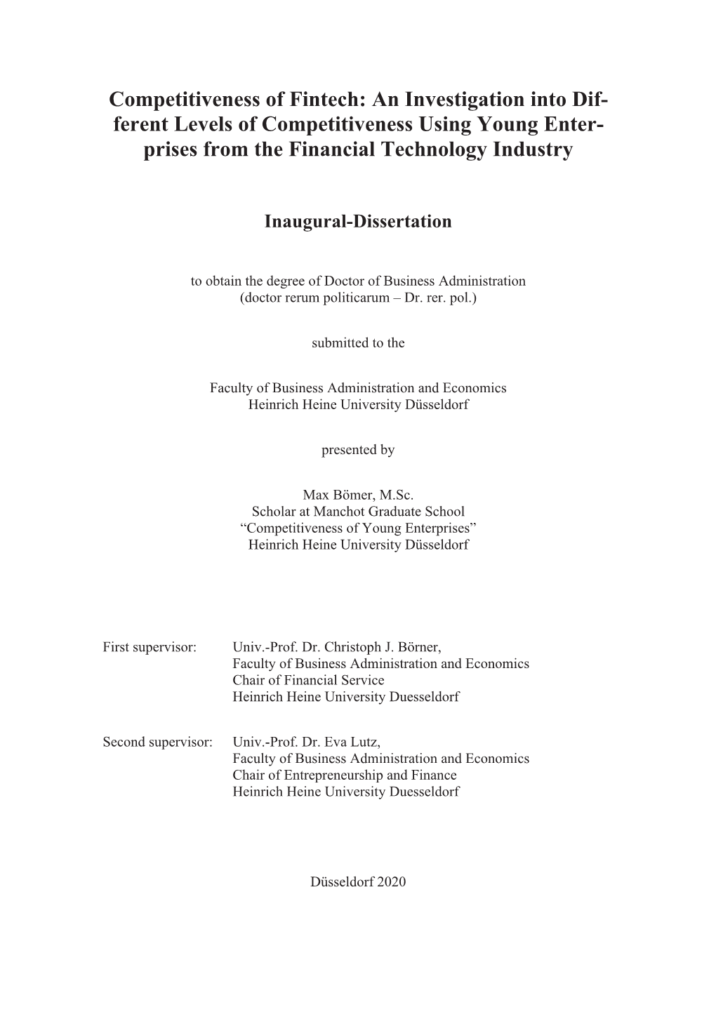 Competitiveness of Fintech: an Investigation Into Dif- Ferent Levels of Competitiveness Using Young Enter- Prises from the Financial Technology Industry