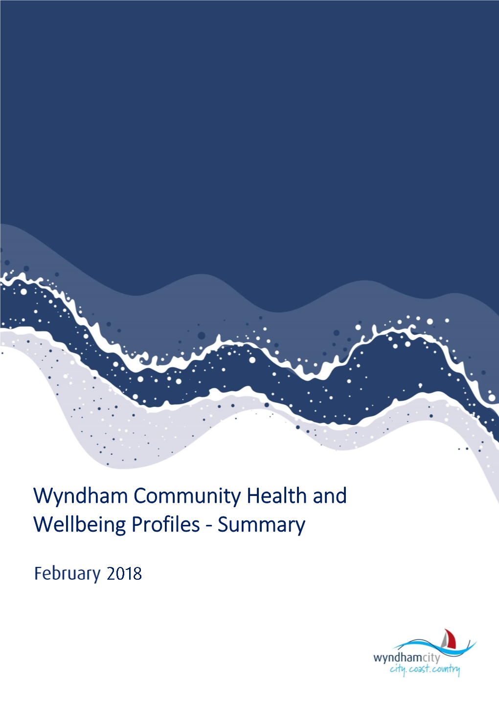 Wyndham Community Health and Wellbeing Profiles - Summary