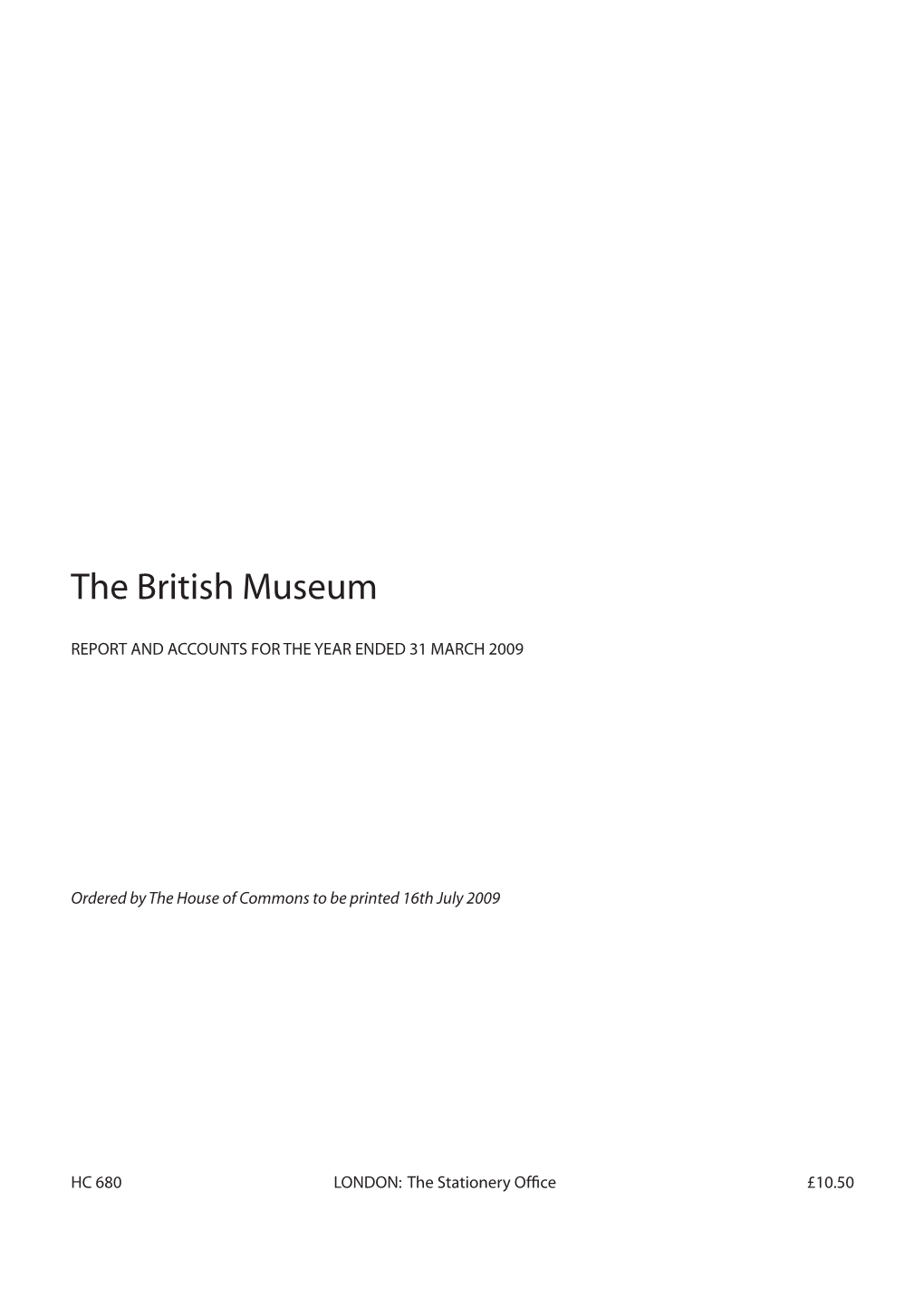 The British Museum Report and Accounts for the Year Ended 31