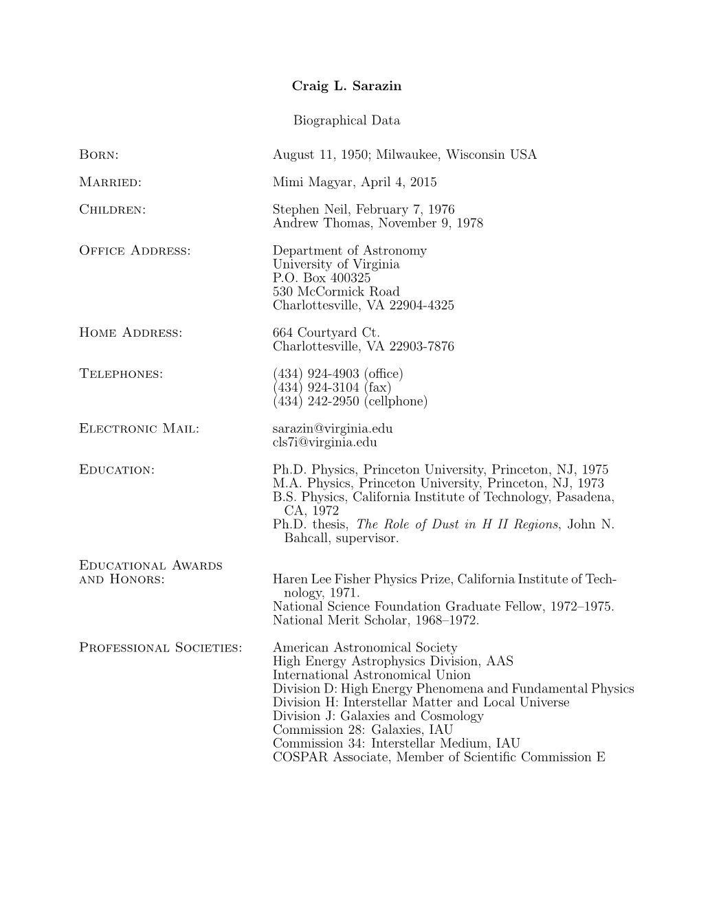 Craig L. Sarazin Biographical Data Born: August 11