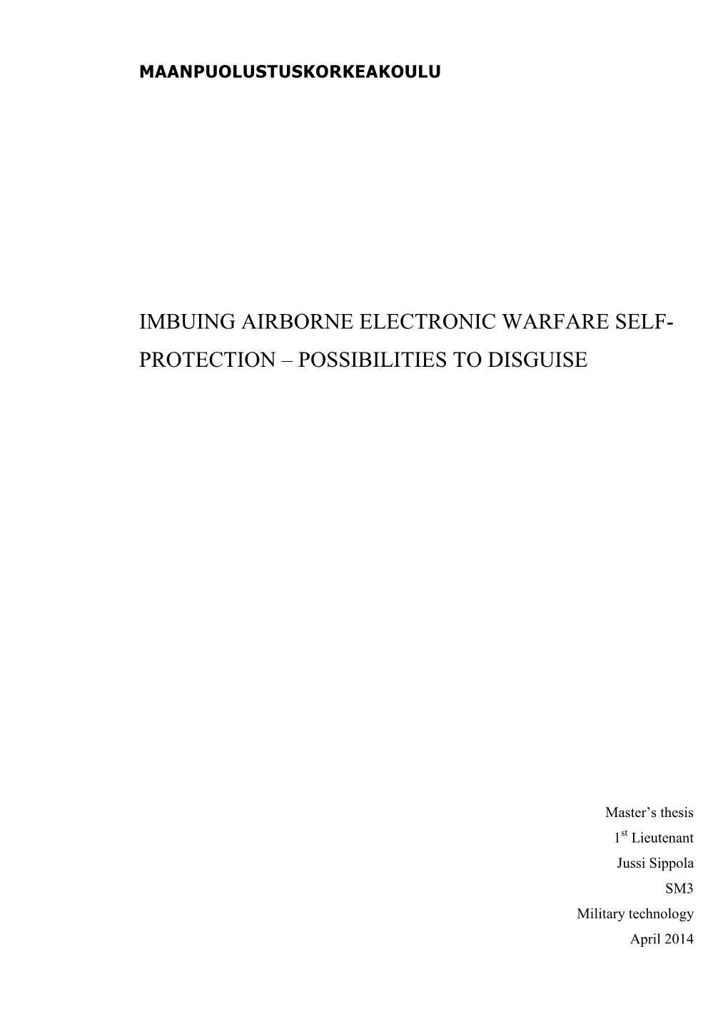 Imbuing Airborne Electronic Warfare Self- Protection – Possibilities to Disguise