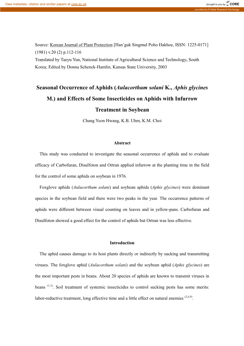 Seasonal Occurrence of Aphids (Aulacorthum Solani K., Aphis Glycines M.) and Effects of Some Insecticides on Aphids with Infurrow Treatment in Soybean